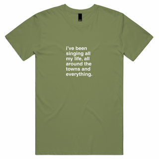 "I've Been Singing All My Life" T-Shirt