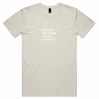 "Therapy Made Me Too Powerful" T-Shirt
