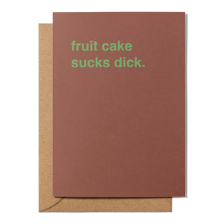 "Fruit Cake Sucks Dick" Christmas Card