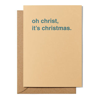 "Oh Christ, It's Christmas" Christmas Card