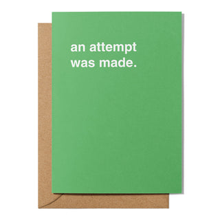 "An Attempt Was Made" Encouragement Card