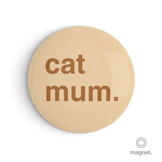 "Cat Mum" Fridge Magnet