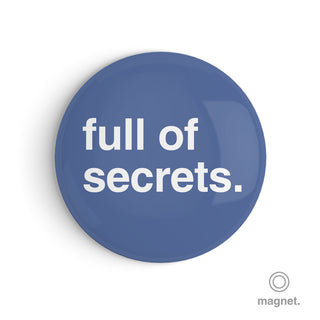"Full of Secrets" Fridge Magnet