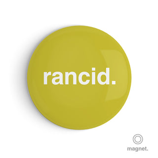"Rancid" Fridge Magnet