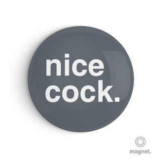 "Nice Cock" Fridge Magnet