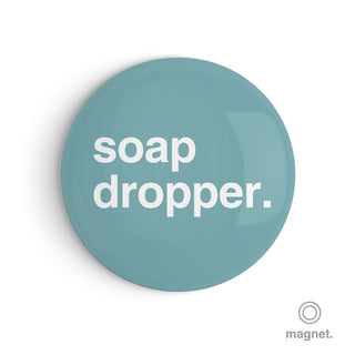 "Soap Dropper" Fridge Magnet