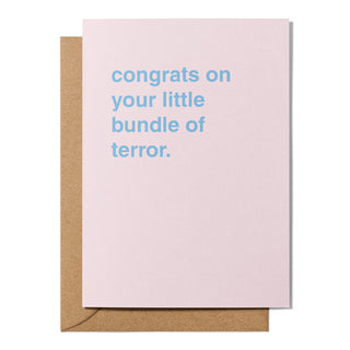 "Congrats On Your Little Bundle Of Terror" Newborn Card