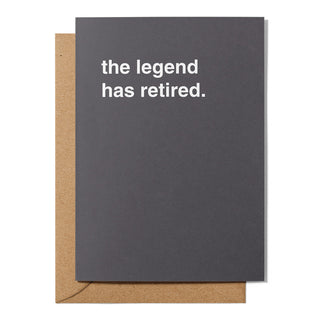 "The Legend Has Retired" Retirement Card