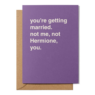 "Not Me, Not Hermione, You" Wedding Card