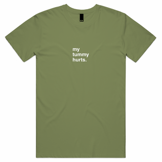 "My Tummy Hurts" T-Shirt
