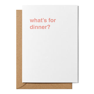 "What's For Dinner?" Greeting Card