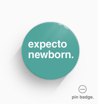 "Expecto Newborn" Pin Badge