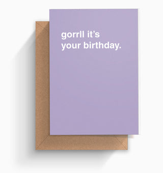 "Gorrll It's Your Birthday" Birthday Card