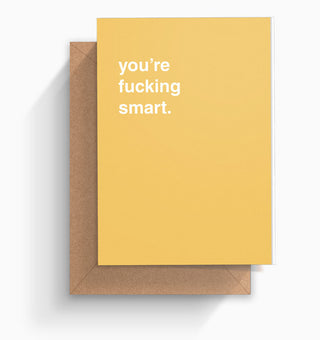 "You're Fucking Smart" Graduation Card