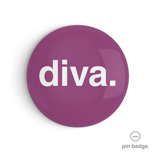 "Diva" Pin Badge