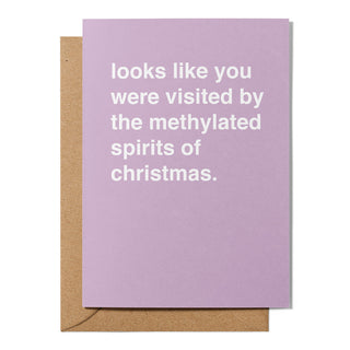 "Visited By the Methylated Spirits of Christmas" Christmas Card