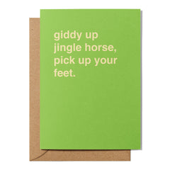 "Giddy Up Jingle Horse, Pick Up Your Feet" Christmas Card