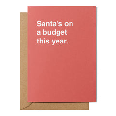 "Santa's on a Budget This Year" Christmas Card