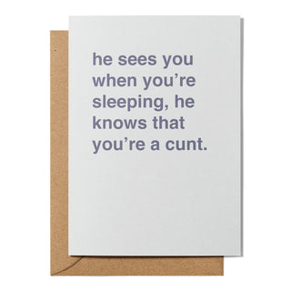 "He Knows That You're a Cunt" Christmas Card