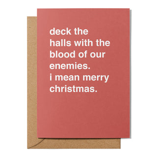 "Deck the Halls With the Blood of Our Enemies" Christmas Card