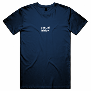 "Casual Friday" T-Shirt