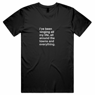 "I've Been Singing All My Life" T-Shirt