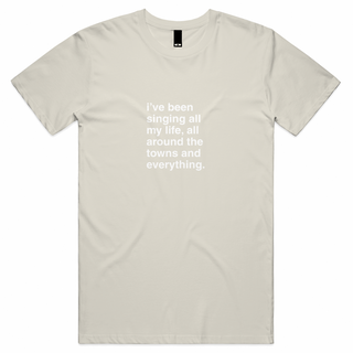 "I've Been Singing All My Life" T-Shirt