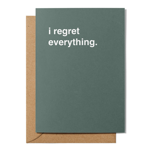 "I Regret Everything" Apology Card