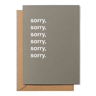 "Sorry, Sorry, Sorry, Sorry, Sorry" Apology Card