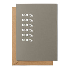 "Sorry, Sorry, Sorry, Sorry, Sorry" Apology Card