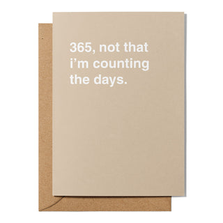 "365, Not That I'm Counting" Anniversary Card