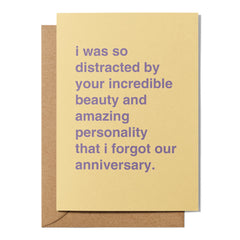 "Distracted By Your Beauty and Personality" Anniversary Card