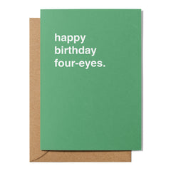"Happy Birthday Four-Eyes" Birthday Card