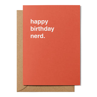 "Happy Birthday Nerd" Birthday Card