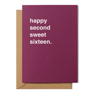 "Happy Second Sweet Sixteen" Birthday Card