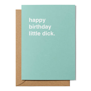 "Happy Birthday Little Dick" Birthday Card