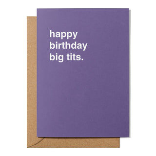 "Happy Birthday Big Tits" Birthday Card