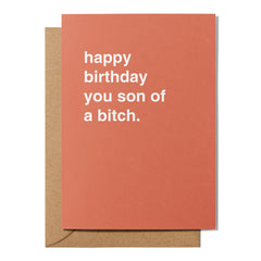 "Happy Birthday You Son of a Bitch" Birthday Card