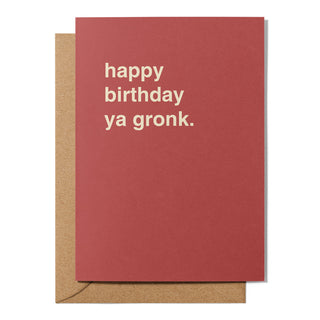 "Happy Birthday Ya Gronk" Birthday Card