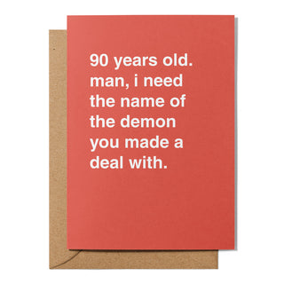 "I Need The Name of The Demon You Made a Deal With" Birthday Card