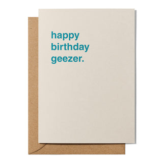 "Happy Birthday Geezer" Birthday Card