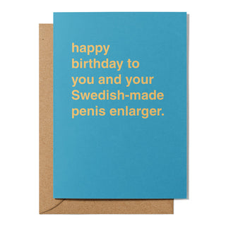 "Your Swedish-Made Penis Enlarger" Birthday Card