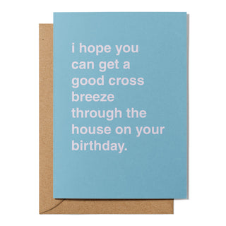 "Cross Breeze Through The House" Birthday Card