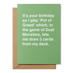 "I Play Pot of Greed" Birthday Card