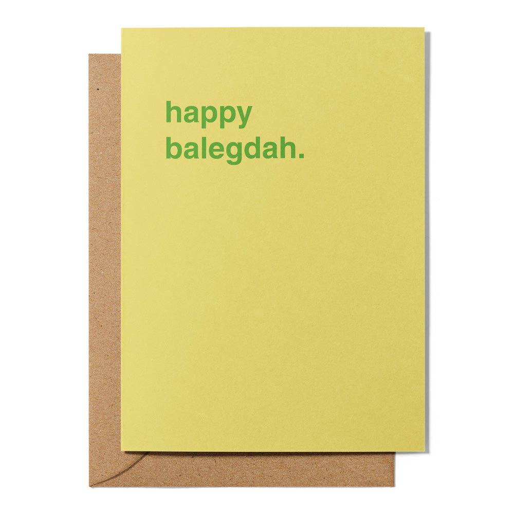 "Happy Balegdah" Birthday Card