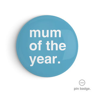 "Mum of the Year" Pin Badge