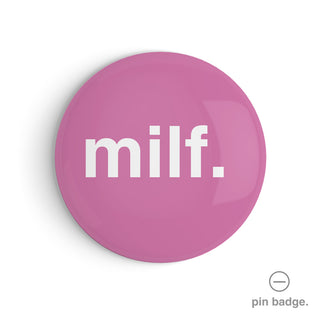 "Milf" Pin Badge