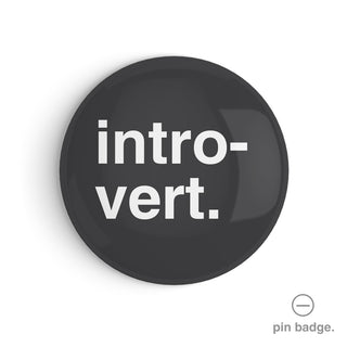 "Introvert" Pin Badge