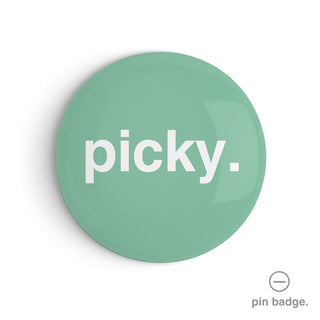 "Picky" Pin Badge