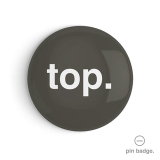 "Top" Pin Badge